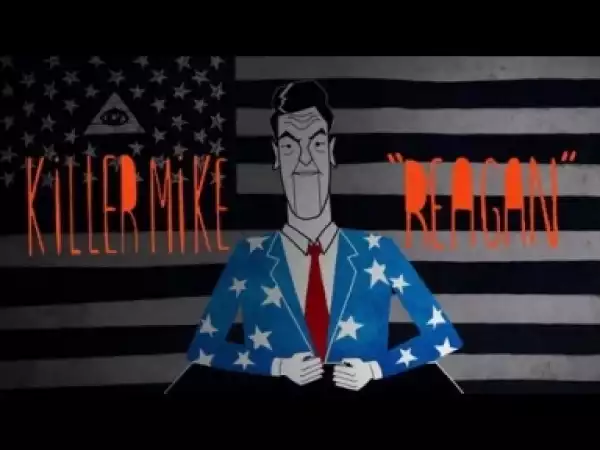 Video: Killer Mike - Reagan